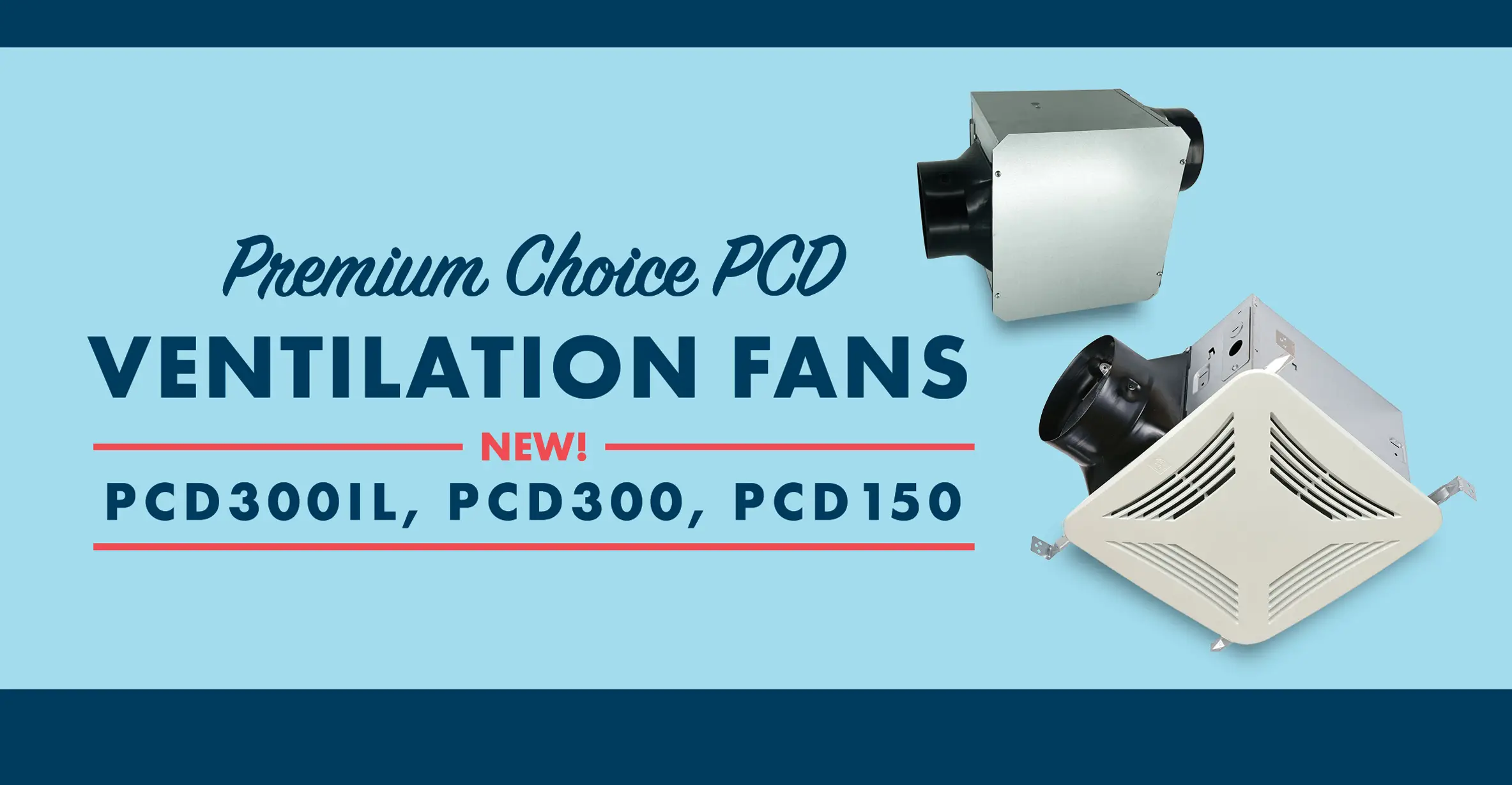 Promotion Block for S&P Canada Ventilation Products PCD-IL premium choice inline fans